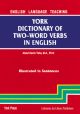 York Dic. of Two-Word Verbs In English