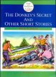 The Donkey's Secret & Other Short Stories